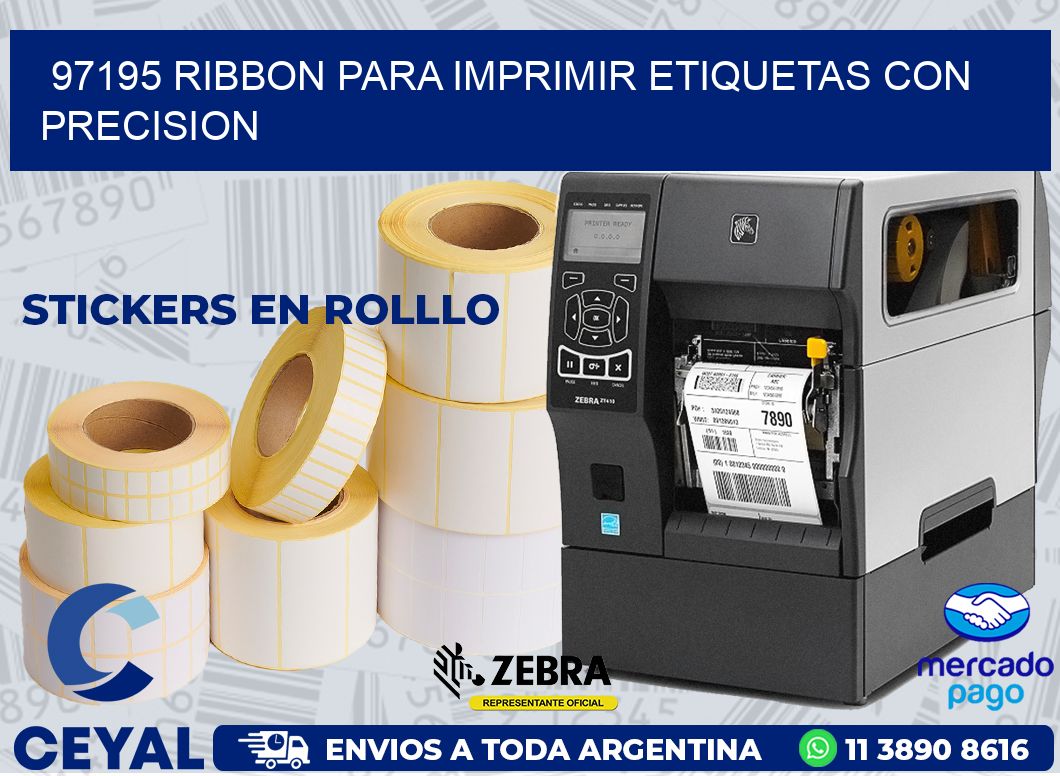 97195 RIBBON PARA IMPRIMIR ETIQUETAS CON PRECISION