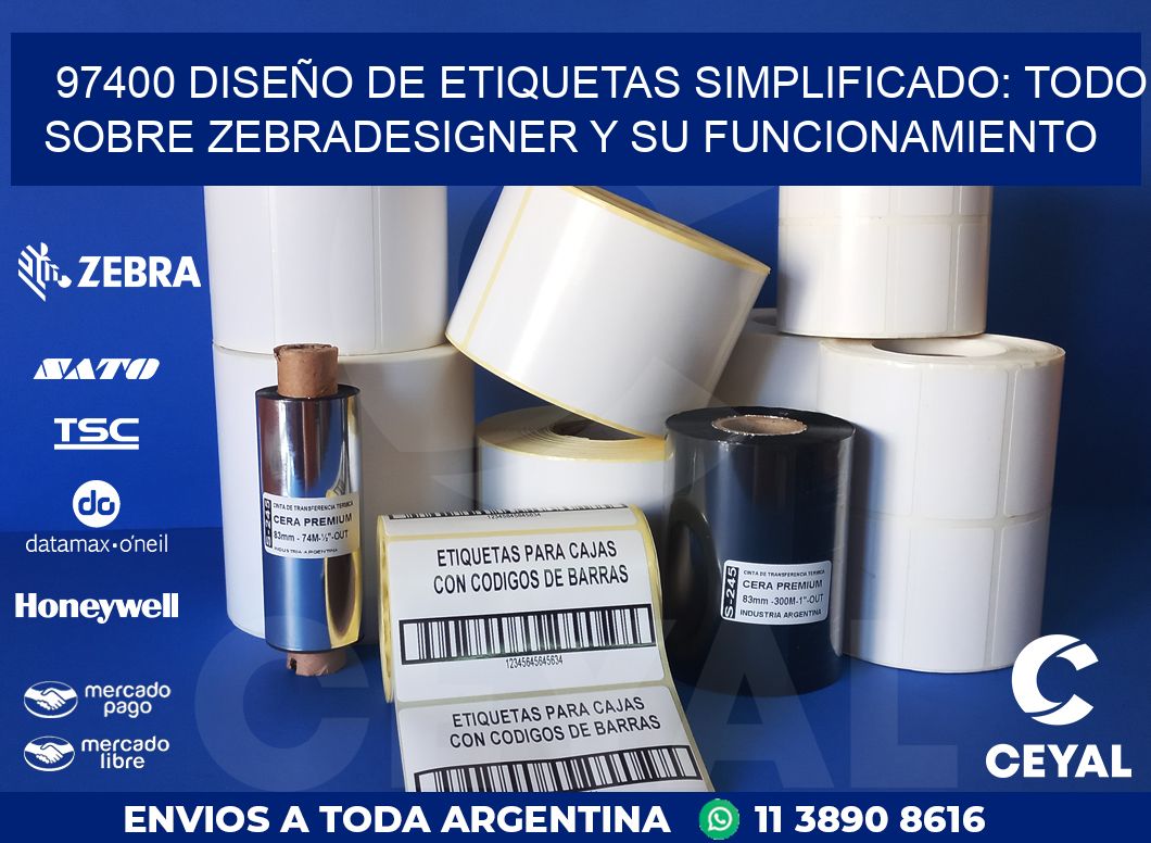 97400 DISEÑO DE ETIQUETAS SIMPLIFICADO: TODO SOBRE ZEBRADESIGNER Y SU FUNCIONAMIENTO