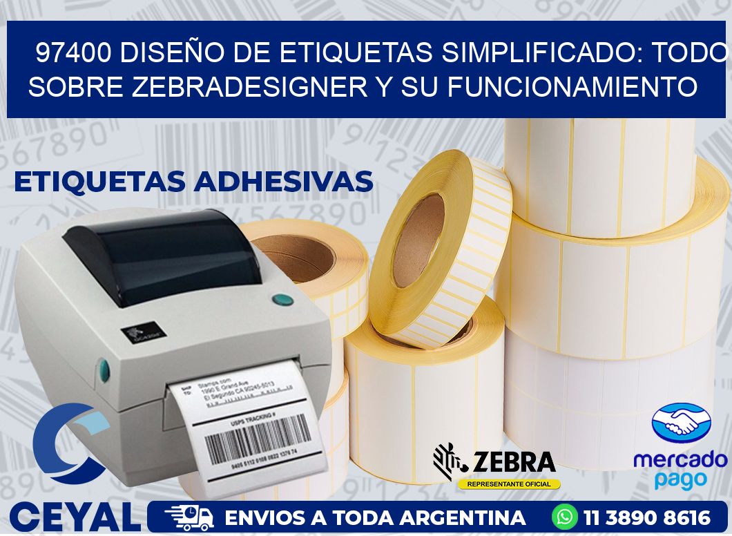 97400 DISEÑO DE ETIQUETAS SIMPLIFICADO: TODO SOBRE ZEBRADESIGNER Y SU FUNCIONAMIENTO