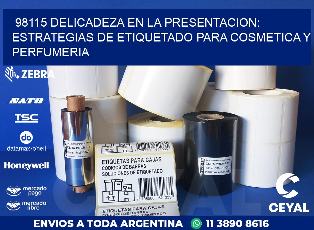 98115 DELICADEZA EN LA PRESENTACION: ESTRATEGIAS DE ETIQUETADO PARA COSMETICA Y PERFUMERIA