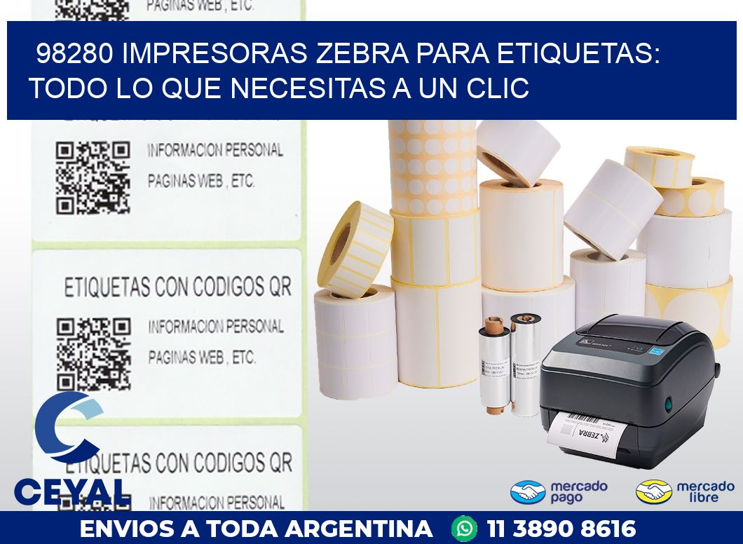 98280 IMPRESORAS ZEBRA PARA ETIQUETAS: TODO LO QUE NECESITAS A UN CLIC