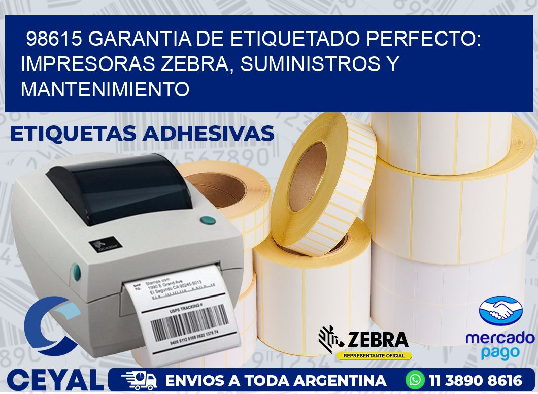 98615 GARANTIA DE ETIQUETADO PERFECTO: IMPRESORAS ZEBRA, SUMINISTROS Y MANTENIMIENTO