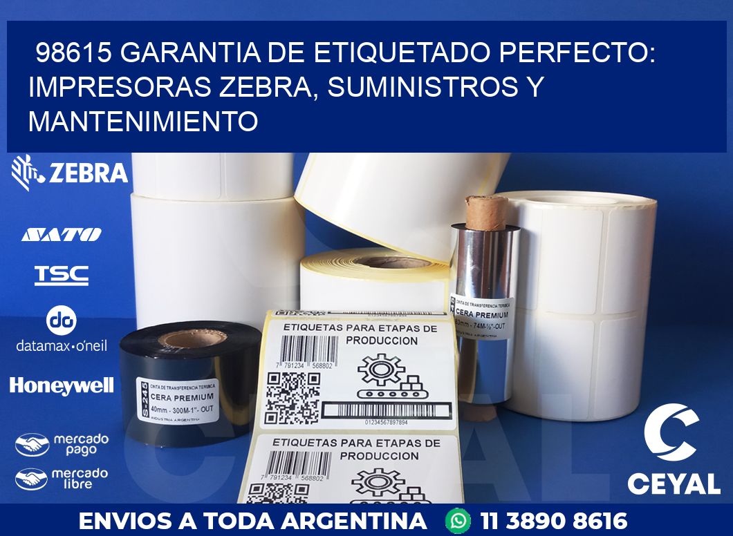 98615 GARANTIA DE ETIQUETADO PERFECTO: IMPRESORAS ZEBRA, SUMINISTROS Y MANTENIMIENTO