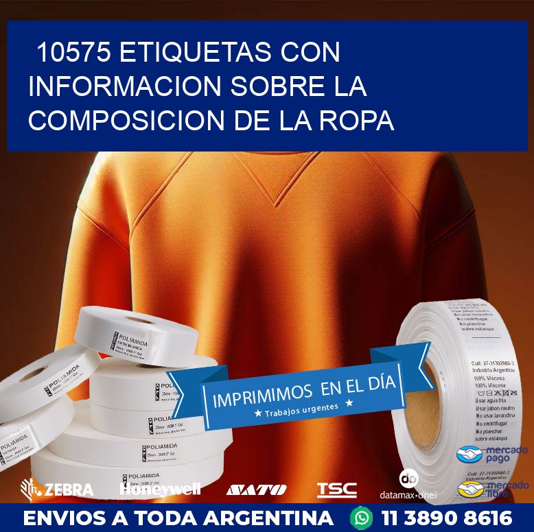 10575 ETIQUETAS CON INFORMACION SOBRE LA COMPOSICION DE LA ROPA