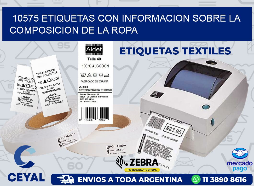 10575 ETIQUETAS CON INFORMACION SOBRE LA COMPOSICION DE LA ROPA