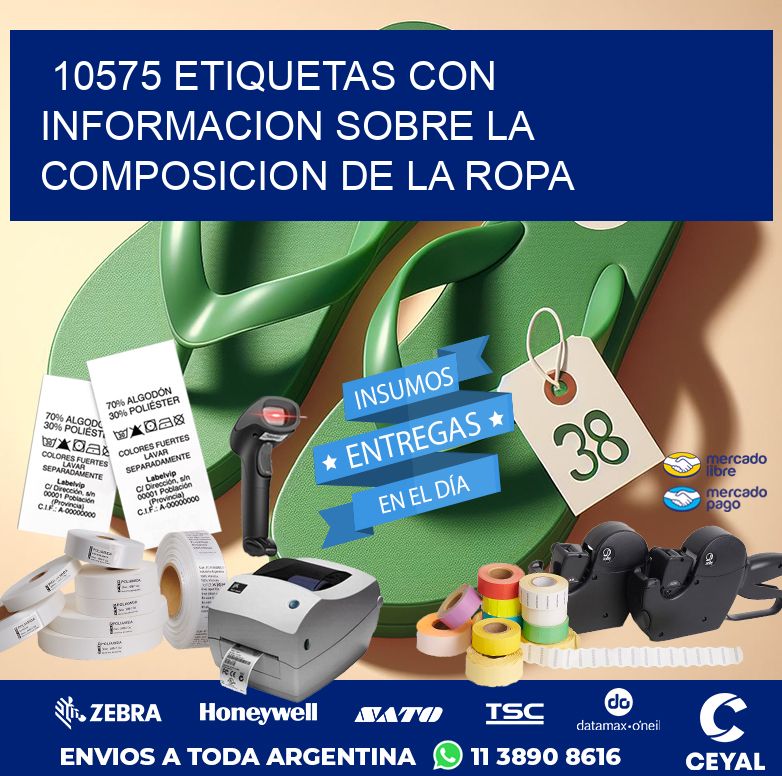 10575 ETIQUETAS CON INFORMACION SOBRE LA COMPOSICION DE LA ROPA
