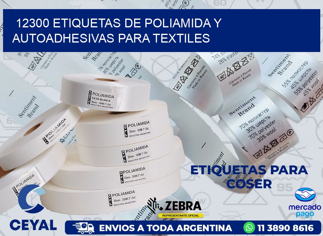 12300 ETIQUETAS DE POLIAMIDA Y AUTOADHESIVAS PARA TEXTILES