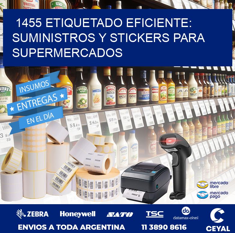 1455 ETIQUETADO EFICIENTE: SUMINISTROS Y STICKERS PARA SUPERMERCADOS