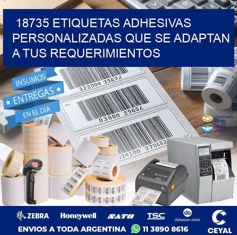 18735 ETIQUETAS ADHESIVAS PERSONALIZADAS QUE SE ADAPTAN A TUS REQUERIMIENTOS
