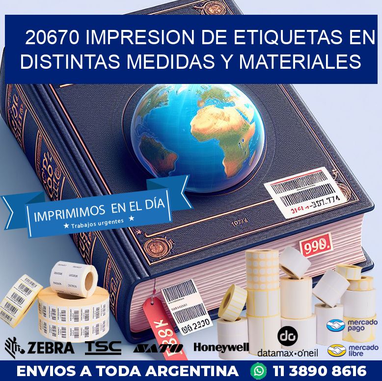 20670 IMPRESION DE ETIQUETAS EN DISTINTAS MEDIDAS Y MATERIALES