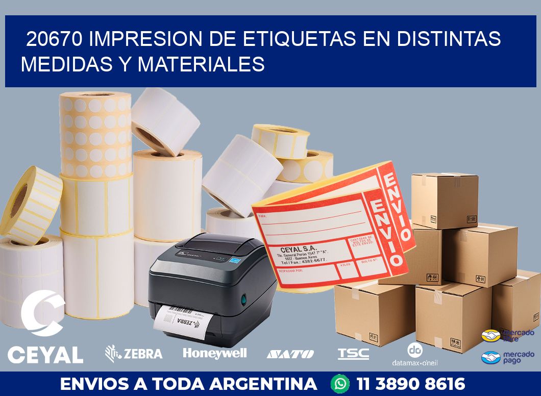 20670 IMPRESION DE ETIQUETAS EN DISTINTAS MEDIDAS Y MATERIALES