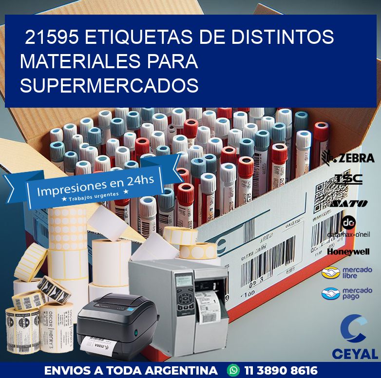 21595 ETIQUETAS DE DISTINTOS MATERIALES PARA SUPERMERCADOS