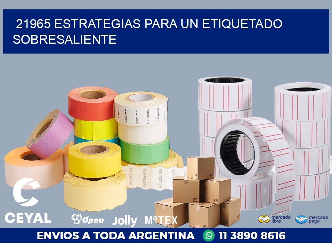 21965 ESTRATEGIAS PARA UN ETIQUETADO SOBRESALIENTE