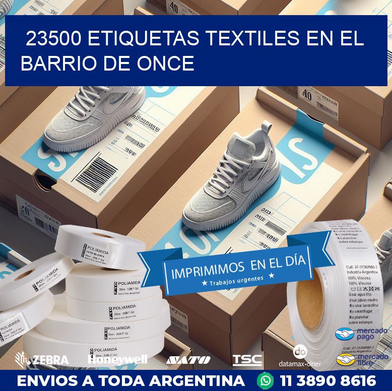 23500 ETIQUETAS TEXTILES EN EL BARRIO DE ONCE