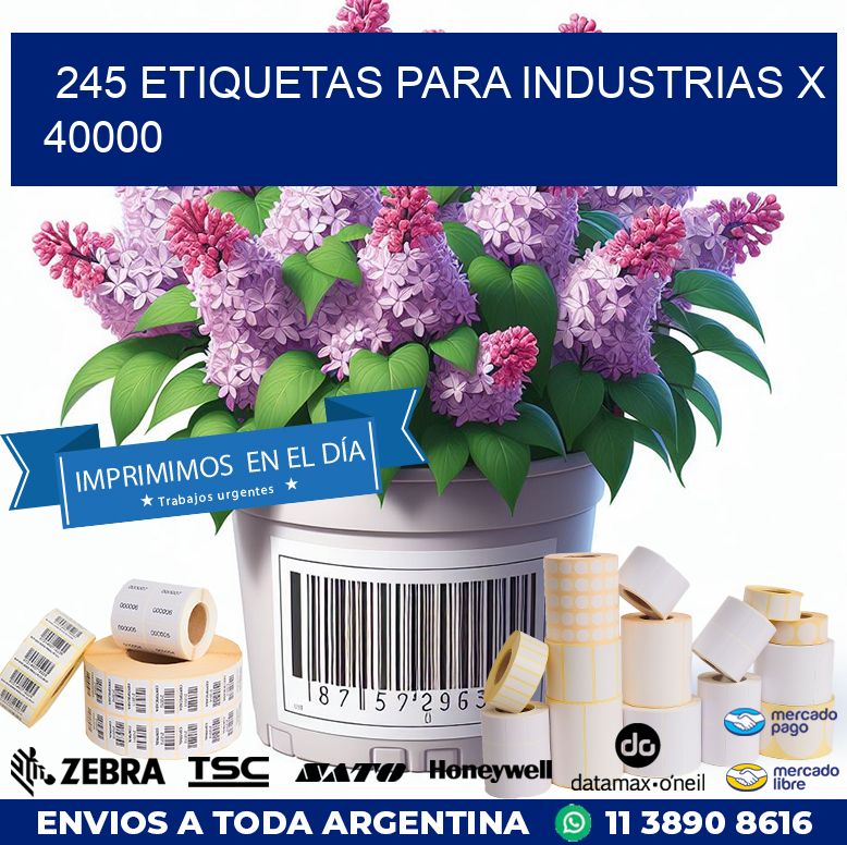 245 ETIQUETAS PARA INDUSTRIAS X 40000