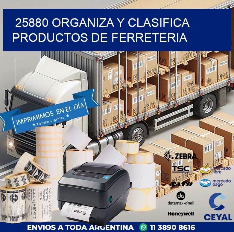 25880 ORGANIZA Y CLASIFICA PRODUCTOS DE FERRETERIA