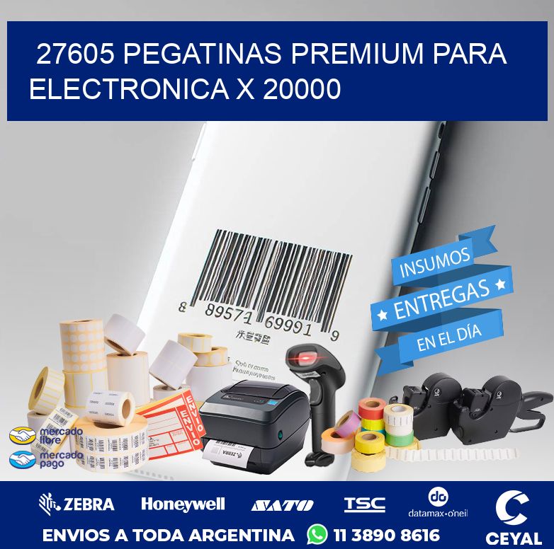 27605 PEGATINAS PREMIUM PARA ELECTRONICA X 20000
