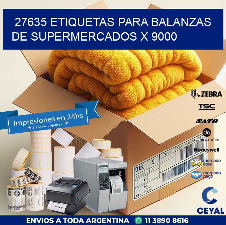 27635 ETIQUETAS PARA BALANZAS DE SUPERMERCADOS X 9000