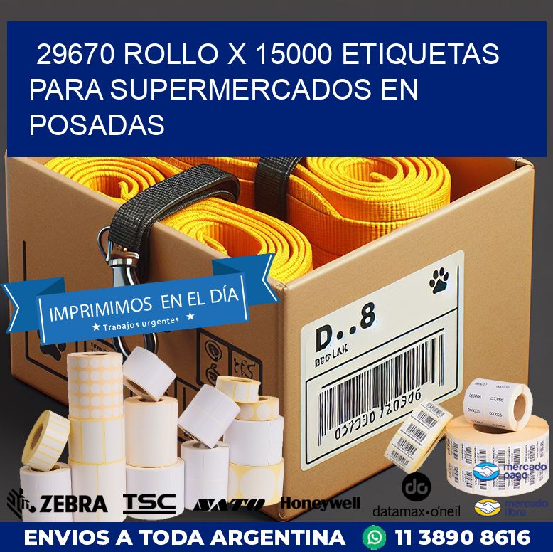 29670 ROLLO X 15000 ETIQUETAS PARA SUPERMERCADOS EN POSADAS