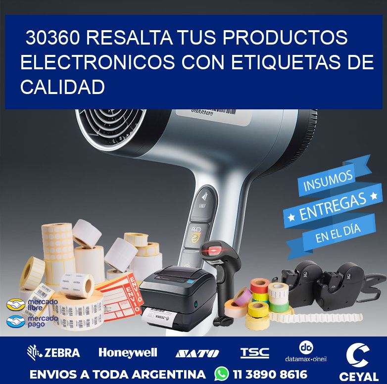 30360 RESALTA TUS PRODUCTOS ELECTRONICOS CON ETIQUETAS DE CALIDAD