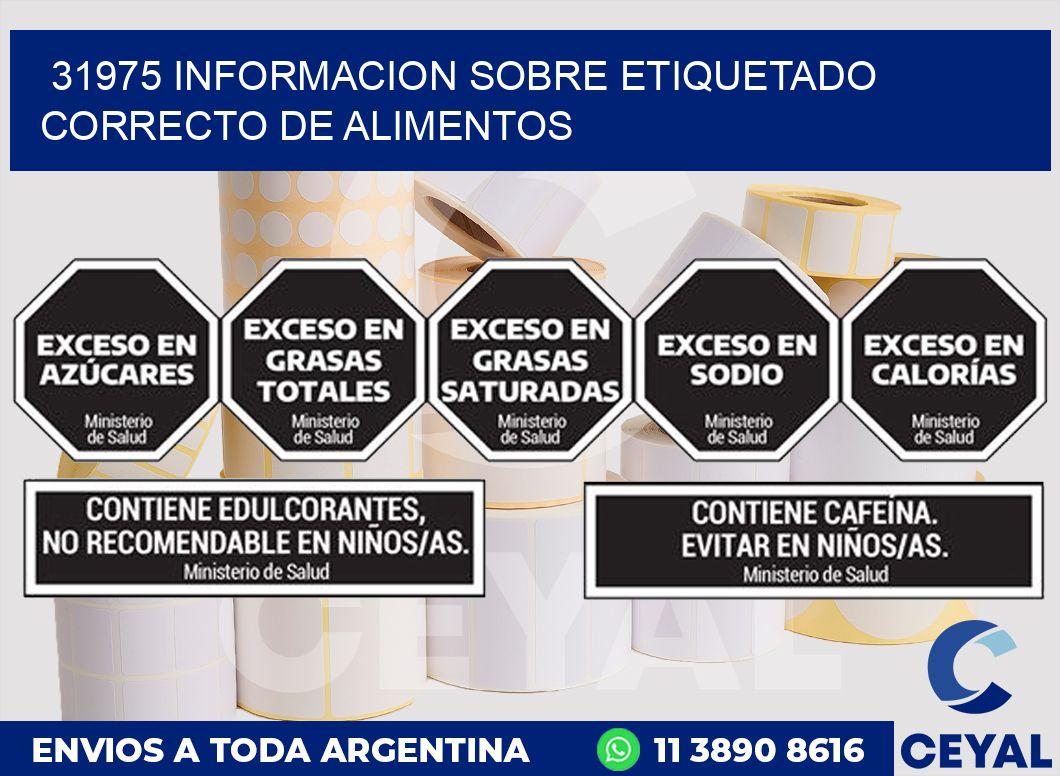 31975 INFORMACION SOBRE ETIQUETADO CORRECTO DE ALIMENTOS
