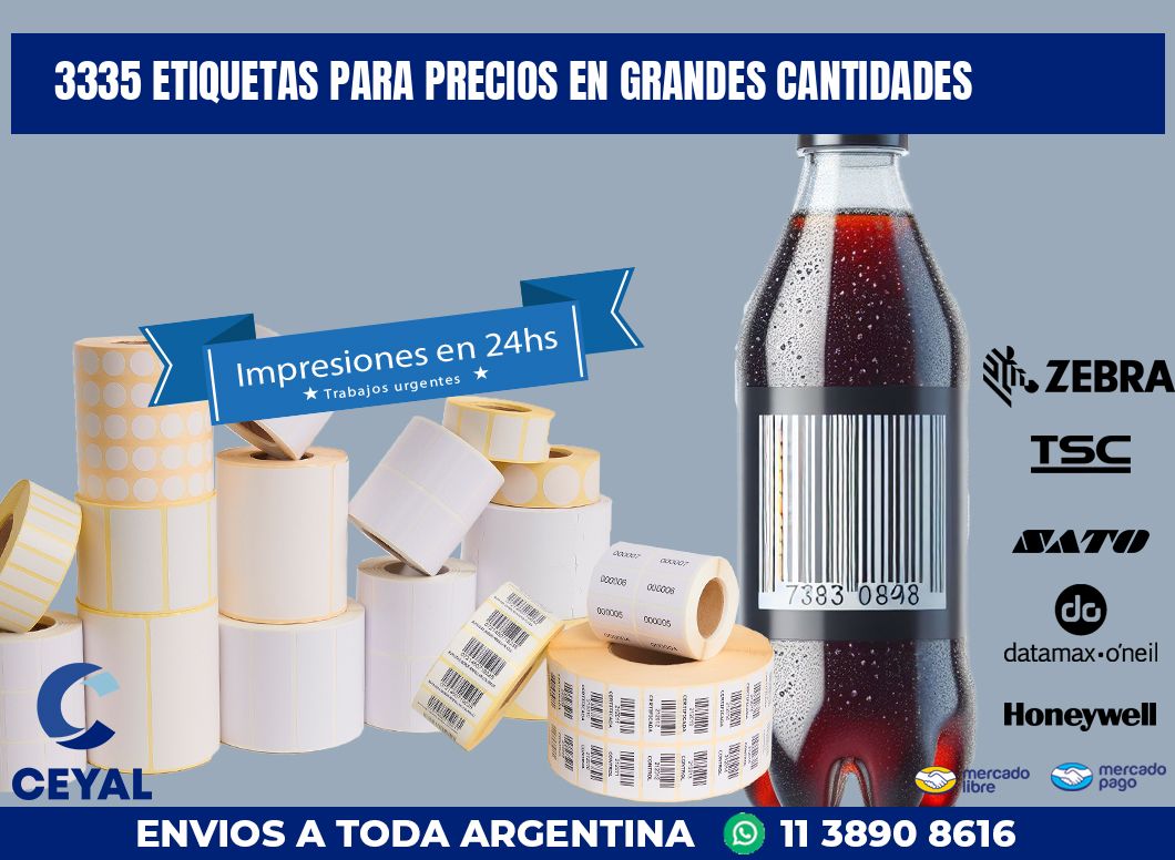 3335 ETIQUETAS PARA PRECIOS EN GRANDES CANTIDADES