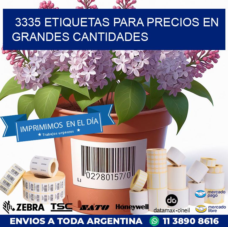 3335 ETIQUETAS PARA PRECIOS EN GRANDES CANTIDADES
