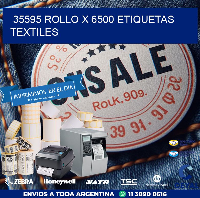 35595 ROLLO X 6500 ETIQUETAS TEXTILES