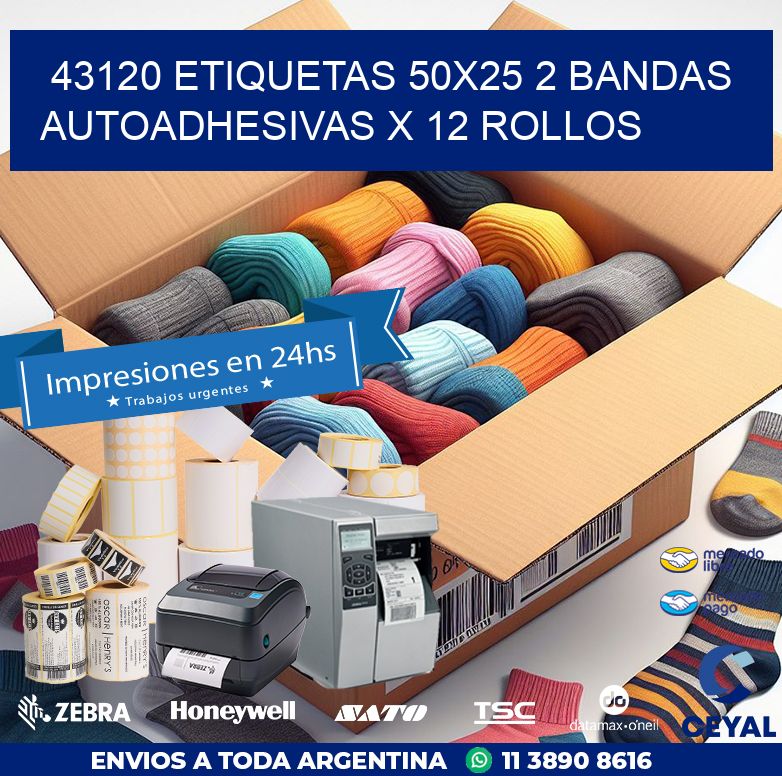 43120 ETIQUETAS 50X25 2 BANDAS AUTOADHESIVAS X 12 ROLLOS