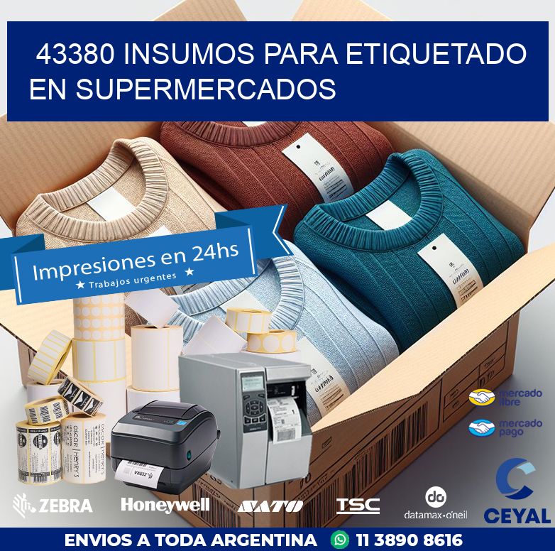 43380 INSUMOS PARA ETIQUETADO EN SUPERMERCADOS