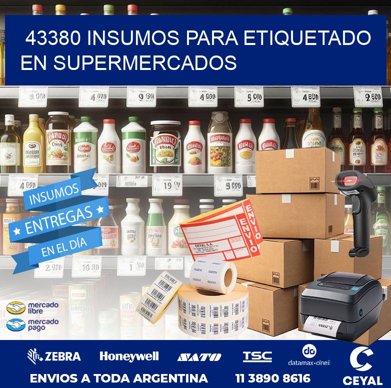 43380 INSUMOS PARA ETIQUETADO EN SUPERMERCADOS