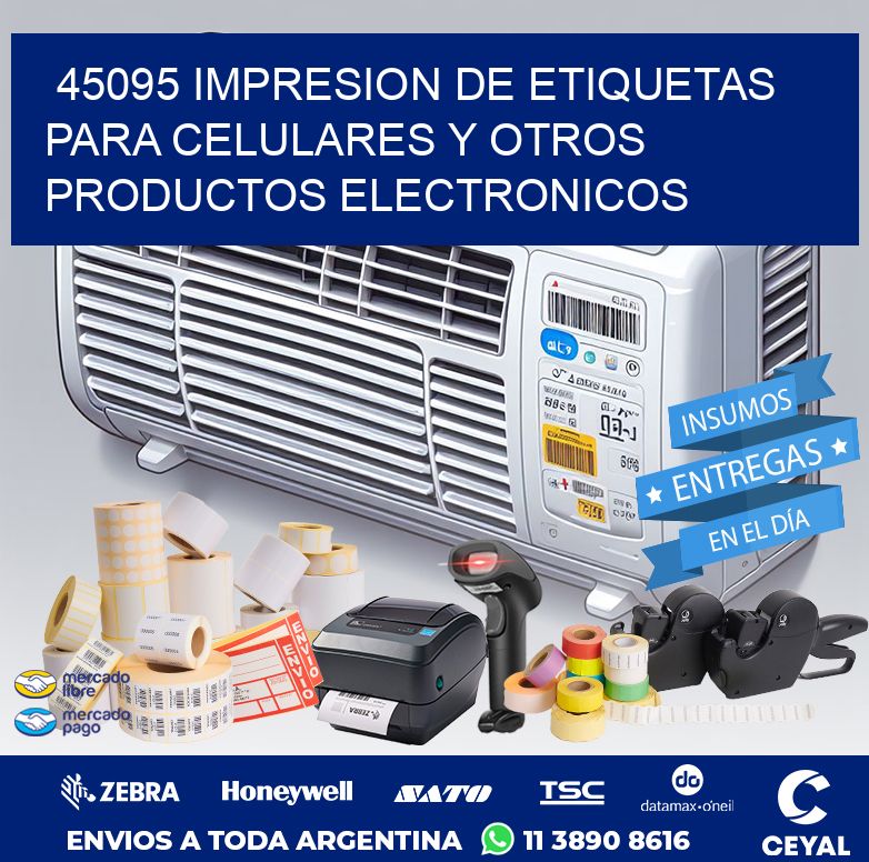 45095 IMPRESION DE ETIQUETAS PARA CELULARES Y OTROS PRODUCTOS ELECTRONICOS