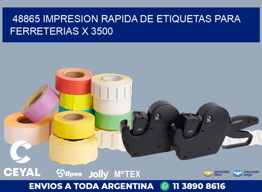 48865 IMPRESION RAPIDA DE ETIQUETAS PARA FERRETERIAS X 3500