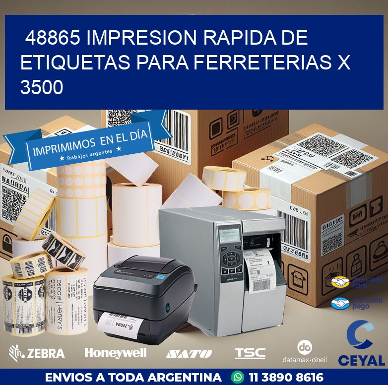 48865 IMPRESION RAPIDA DE ETIQUETAS PARA FERRETERIAS X 3500