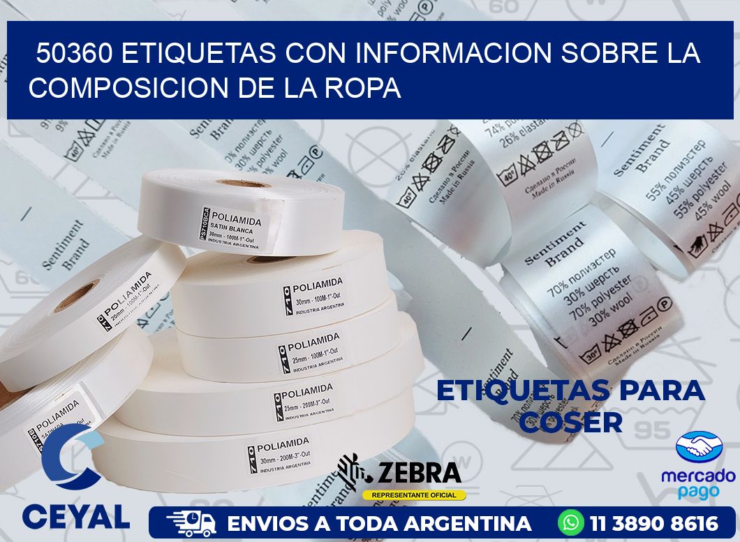 50360 ETIQUETAS CON INFORMACION SOBRE LA COMPOSICION DE LA ROPA