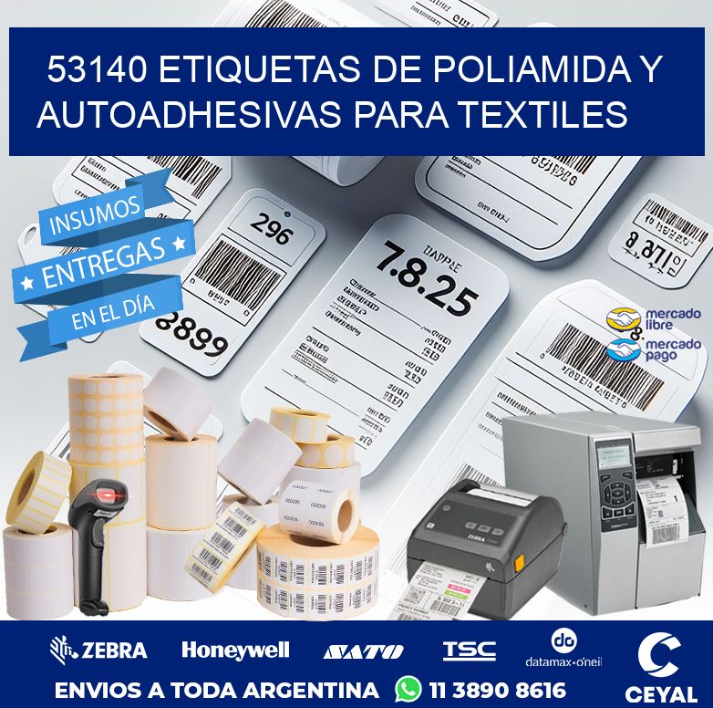 53140 ETIQUETAS DE POLIAMIDA Y AUTOADHESIVAS PARA TEXTILES