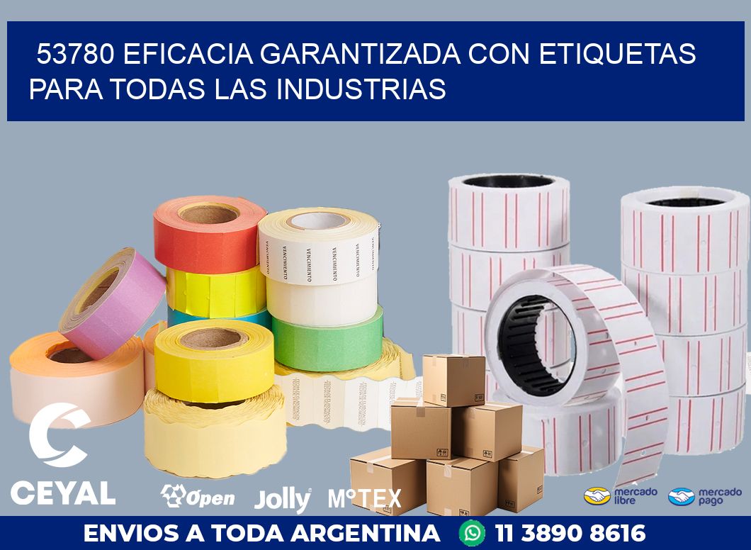 53780 EFICACIA GARANTIZADA CON ETIQUETAS PARA TODAS LAS INDUSTRIAS