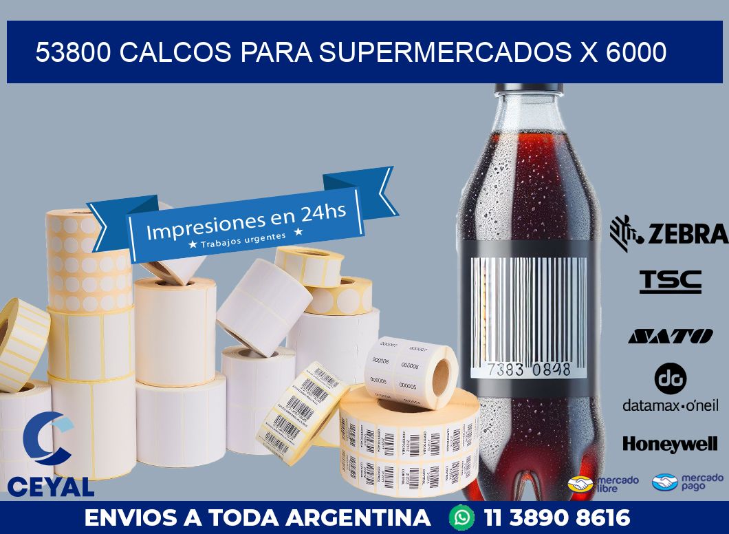 53800 CALCOS PARA SUPERMERCADOS X 6000