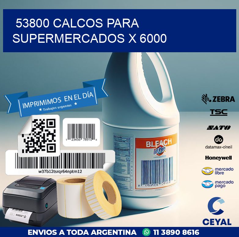 53800 CALCOS PARA SUPERMERCADOS X 6000