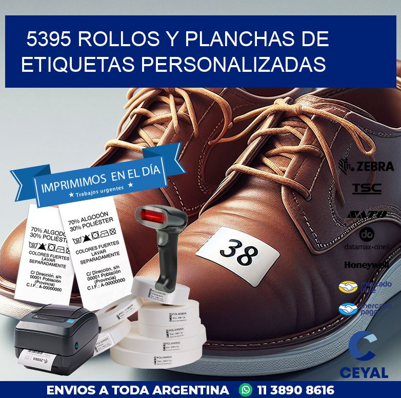 5395 ROLLOS Y PLANCHAS DE ETIQUETAS PERSONALIZADAS