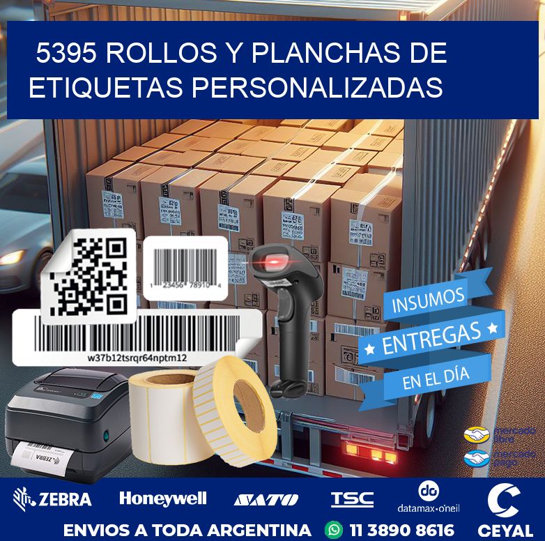 5395 ROLLOS Y PLANCHAS DE ETIQUETAS PERSONALIZADAS