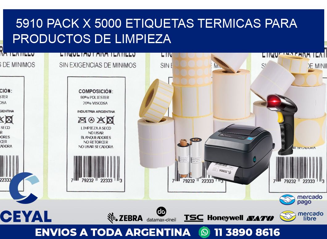5910 PACK X 5000 ETIQUETAS TERMICAS PARA PRODUCTOS DE LIMPIEZA