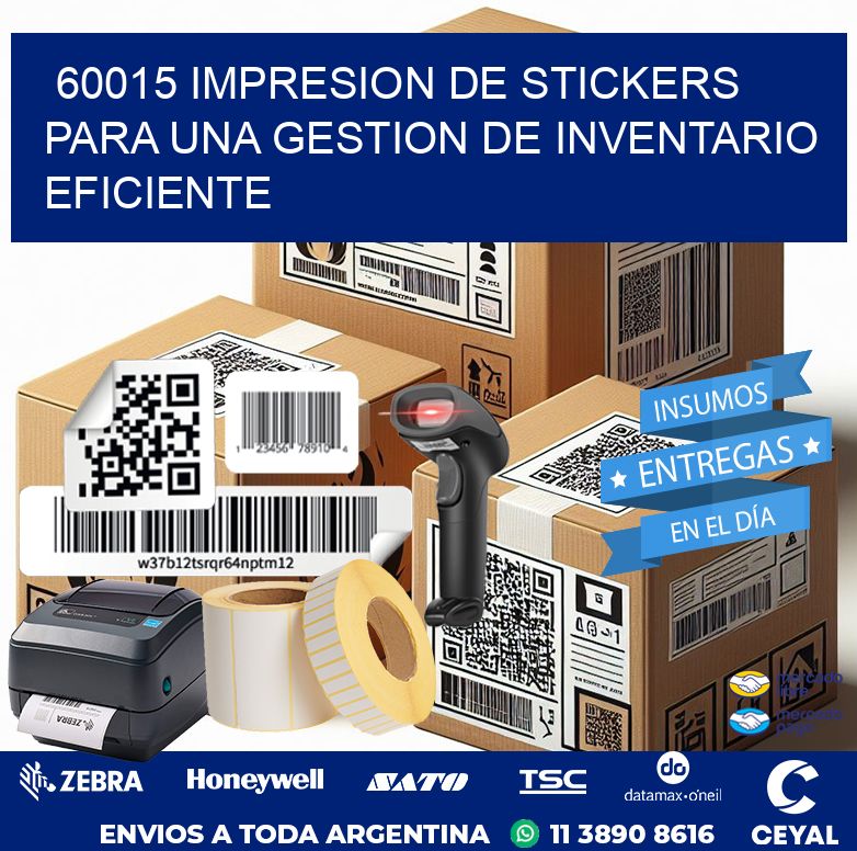 60015 IMPRESION DE STICKERS PARA UNA GESTION DE INVENTARIO EFICIENTE