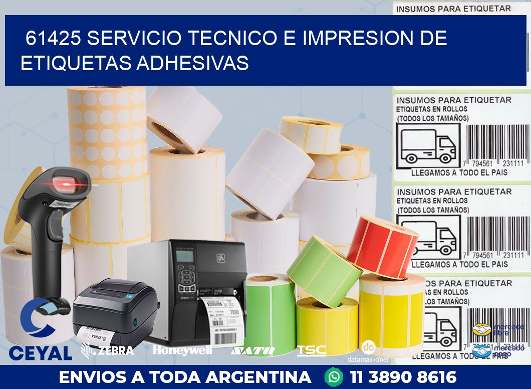 61425 SERVICIO TECNICO E IMPRESION DE ETIQUETAS ADHESIVAS