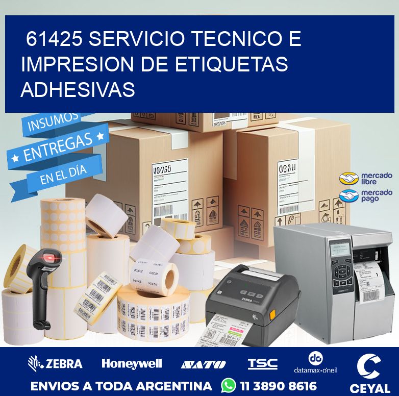 61425 SERVICIO TECNICO E IMPRESION DE ETIQUETAS ADHESIVAS