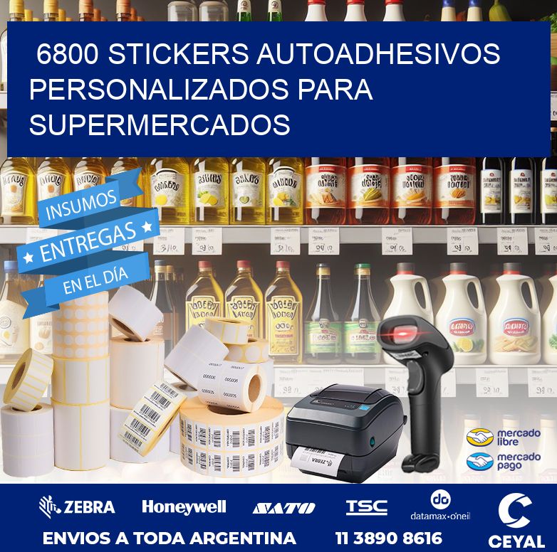 6800 STICKERS AUTOADHESIVOS PERSONALIZADOS PARA SUPERMERCADOS