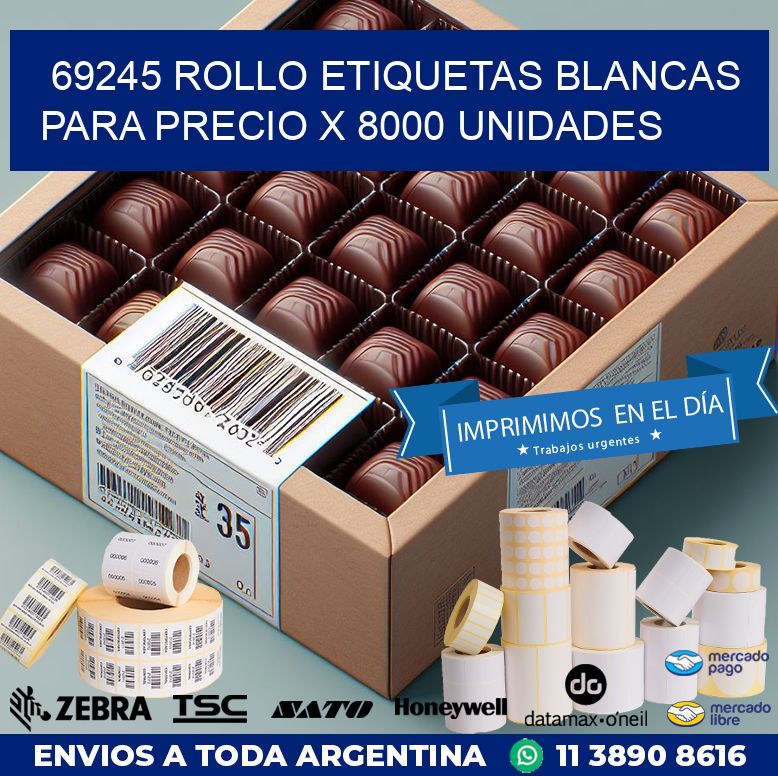 69245 ROLLO ETIQUETAS BLANCAS PARA PRECIO X 8000 UNIDADES