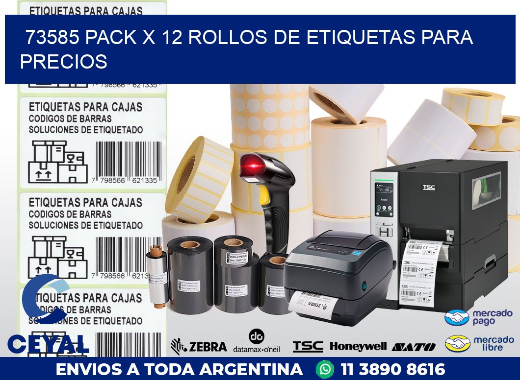 73585 PACK X 12 ROLLOS DE ETIQUETAS PARA PRECIOS