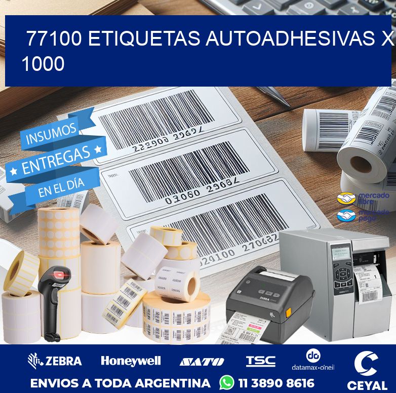 77100 ETIQUETAS AUTOADHESIVAS X 1000
