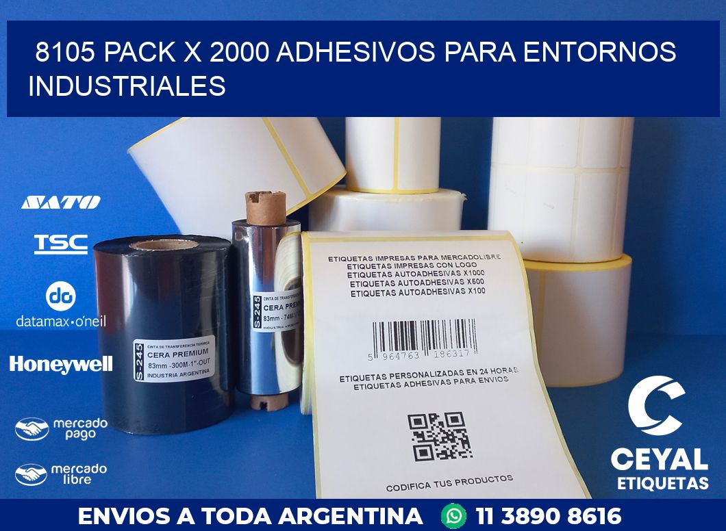 8105 PACK X 2000 ADHESIVOS PARA ENTORNOS INDUSTRIALES